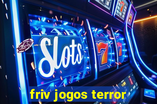 friv jogos terror