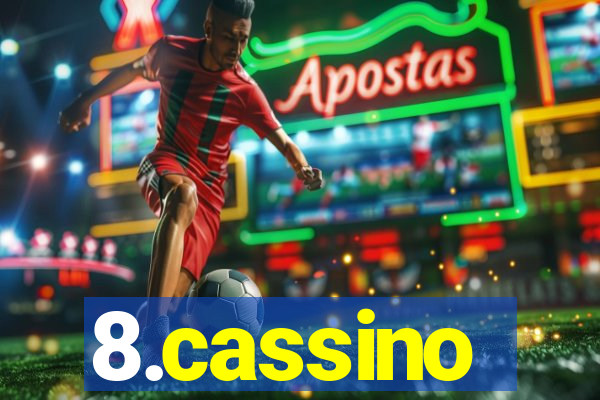 8.cassino