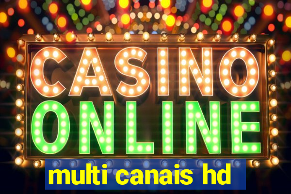 multi canais hd