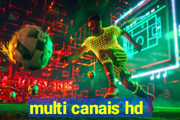 multi canais hd