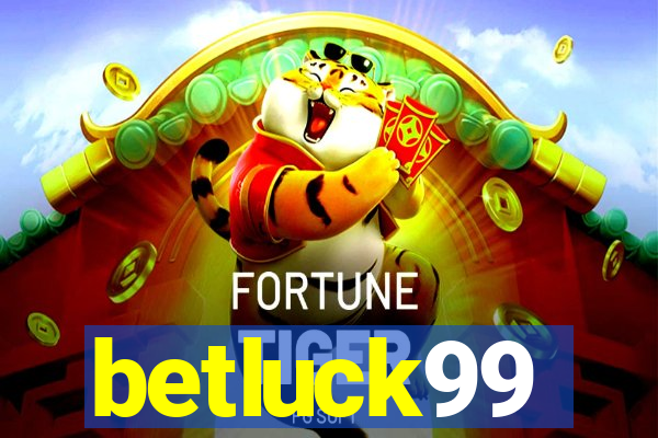 betluck99