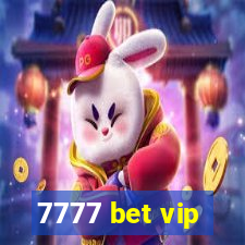 7777 bet vip