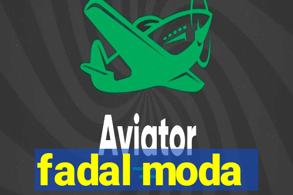 fadal moda