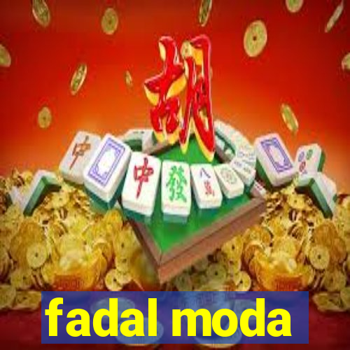 fadal moda