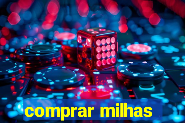 comprar milhas