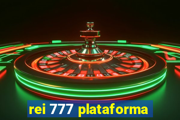 rei 777 plataforma