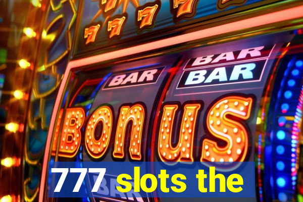 777 slots the