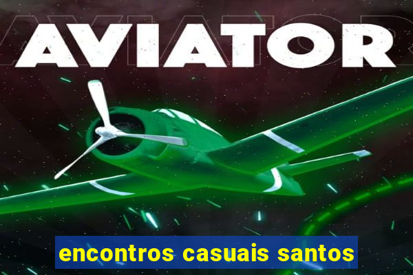 encontros casuais santos