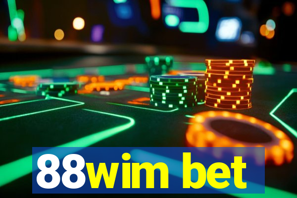 88wim bet