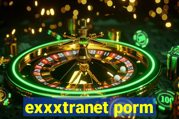 exxxtranet porm