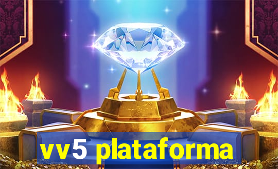 vv5 plataforma