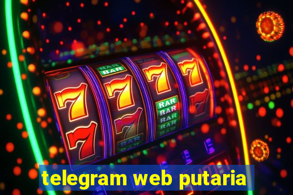 telegram web putaria