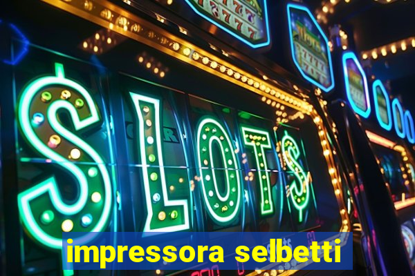 impressora selbetti