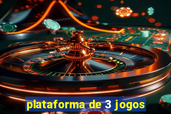 plataforma de 3 jogos