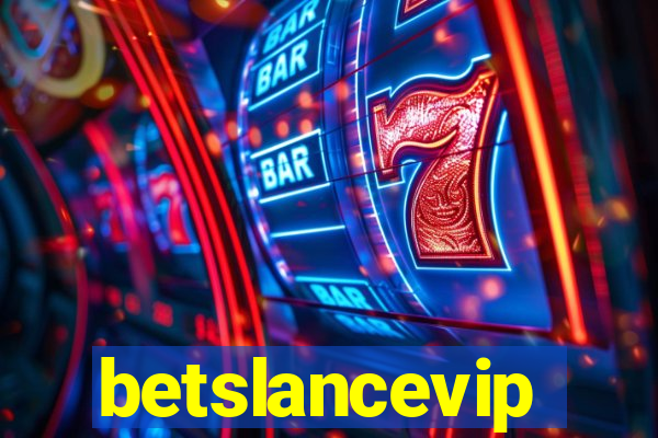 betslancevip