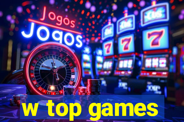 w top games