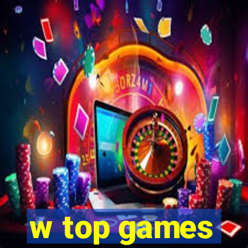 w top games