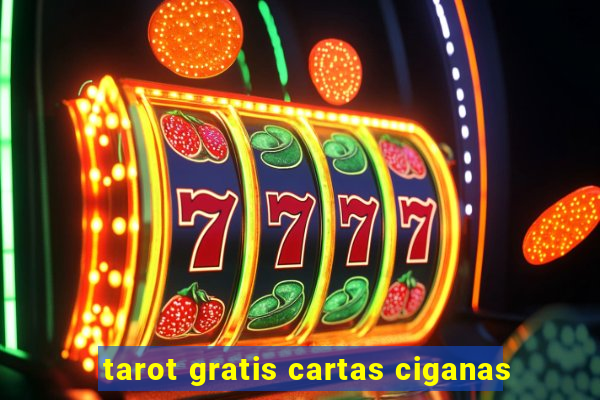 tarot gratis cartas ciganas