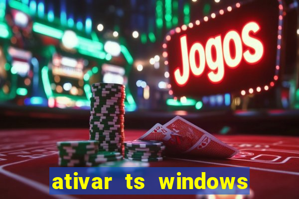 ativar ts windows server 2019 ilimitado