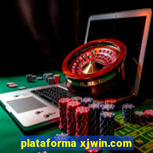 plataforma xjwin.com