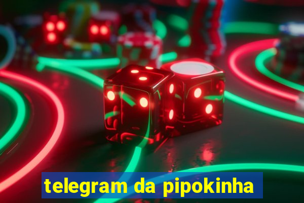 telegram da pipokinha