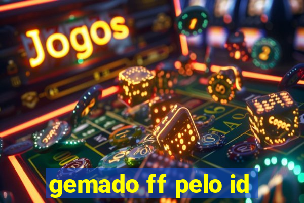 gemado ff pelo id