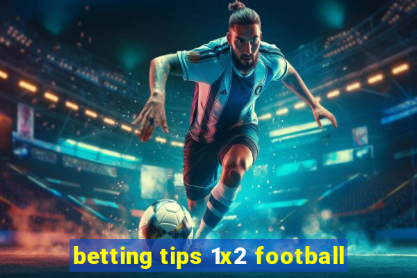 betting tips 1x2 football