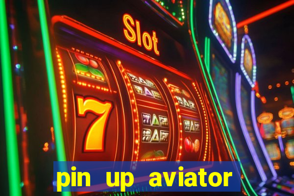 pin up aviator promo code