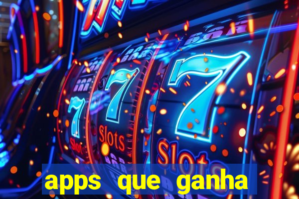 apps que ganha dinheiro jogando