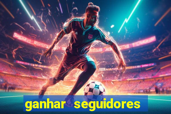 ganhar seguidores instagram gratis