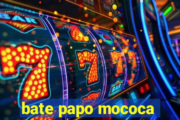 bate papo mococa