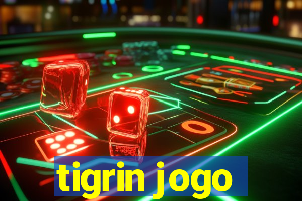 tigrin jogo