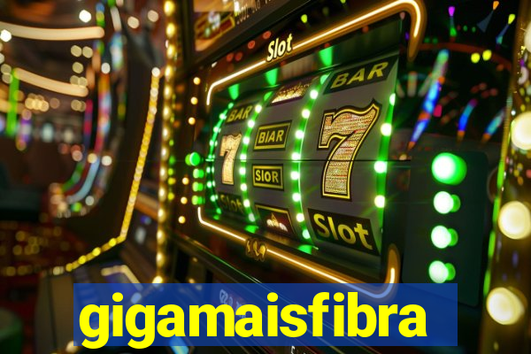 gigamaisfibra