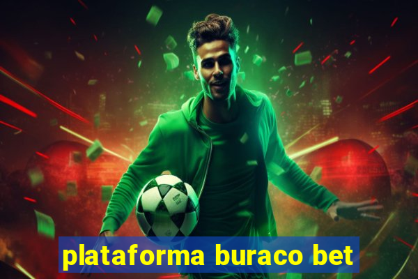 plataforma buraco bet