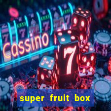 super fruit box codes 2024