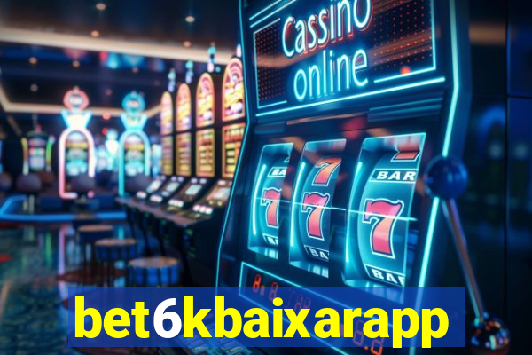 bet6kbaixarapp