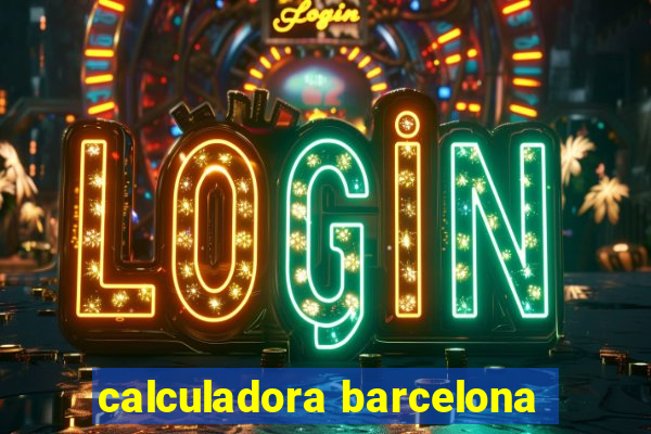 calculadora barcelona