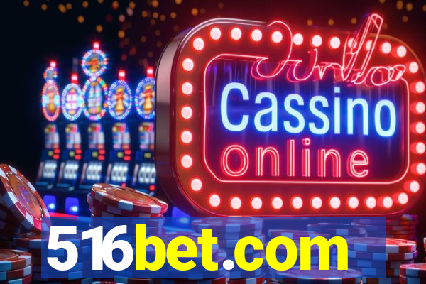 516bet.com