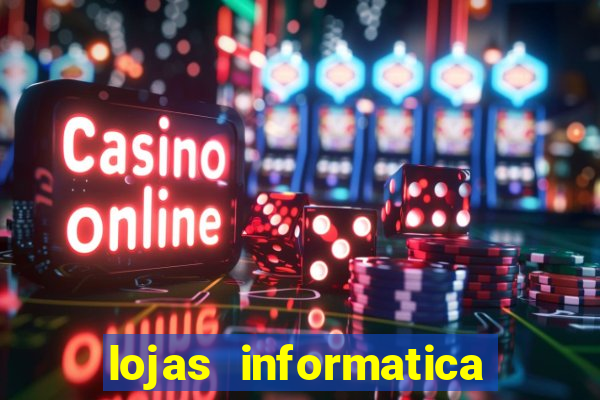 lojas informatica em recife