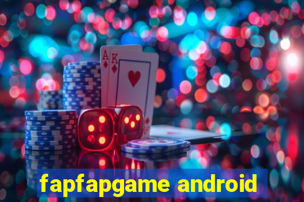 fapfapgame android