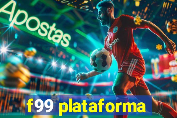 f99 plataforma