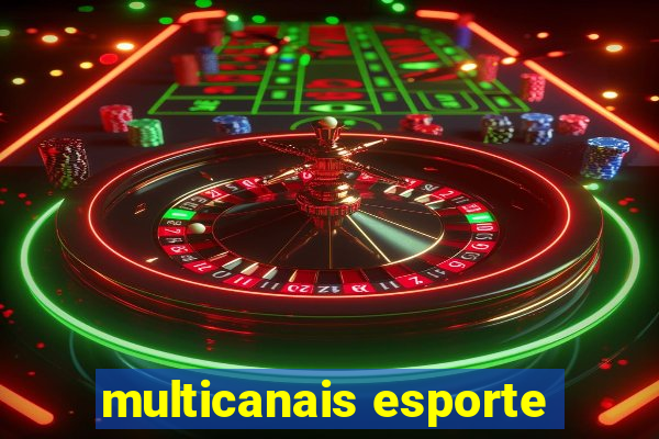 multicanais esporte