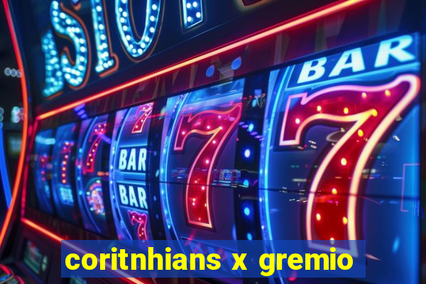 coritnhians x gremio