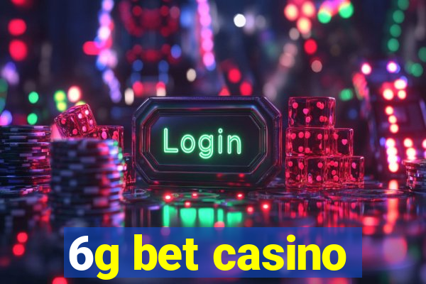 6g bet casino