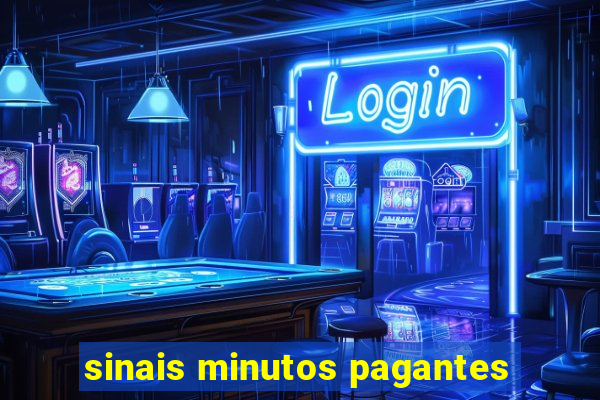 sinais minutos pagantes