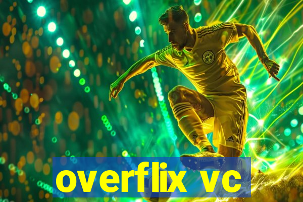 overflix vc