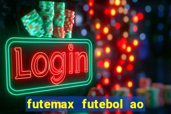 futemax futebol ao vivo sem anuncio