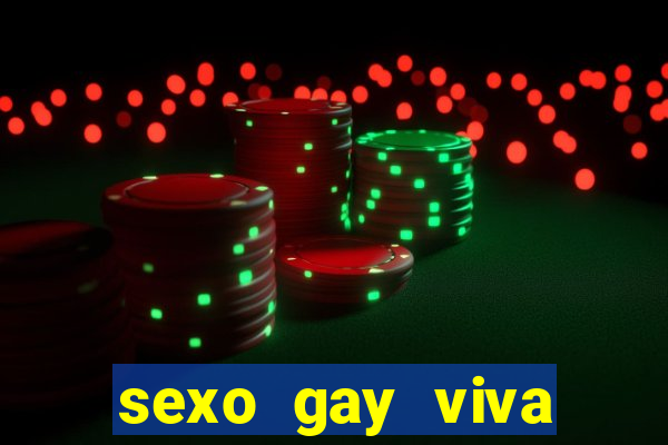 sexo gay viva local santos