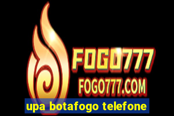 upa botafogo telefone