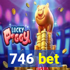 746 bet